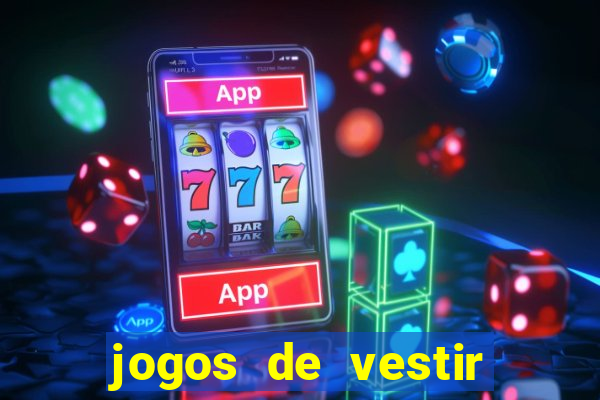 jogos de vestir anos 2000